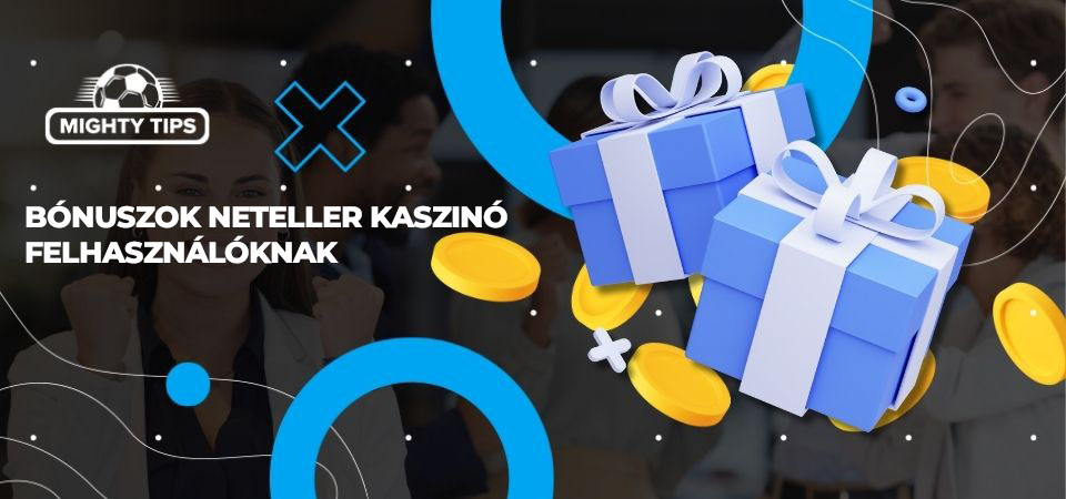 Kép a Neteller kaszinó felhasználóinak szóló bónuszokról