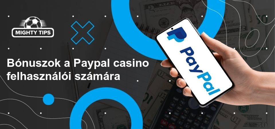 grafika a blokkhoz Bónuszok a Paypal kaszinó felhasználók számára